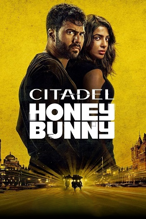 Download Citadel: Honey Bunny (Season 1) AMZN WEB-DL {Hindi ORG. DD5.1} Complete Web Series 480p | 720p | 1080p